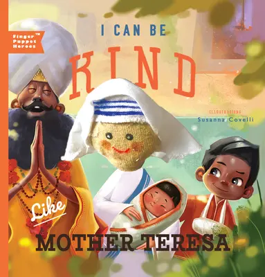 Tudok olyan kedves lenni, mint Teréz anya - I Can Be Kind Like Mother Teresa