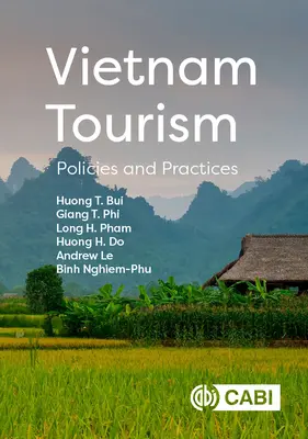 Vietnami turizmus: Politikák és gyakorlatok - Vietnam Tourism: Policies and Practices