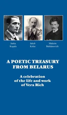 Költői kincsesbánya Fehéroroszországból: Vera Rich életének és munkásságának ünneplése - A Poetic Treasury from Belarus: A celebration of the life and work of Vera Rich