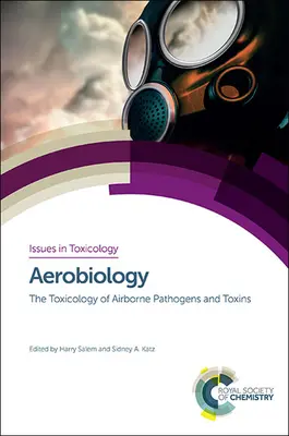 Aerobiológia: A levegőben terjedő kórokozók és mérgek toxikológiája - Aerobiology: The Toxicology of Airborne Pathogens and Toxins