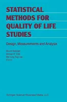 Statisztikai módszerek az életminőségi vizsgálatokhoz: Tervezés, mérések és elemzés - Statistical Methods for Quality of Life Studies: Design, Measurements and Analysis