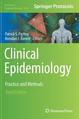Klinikai epidemiológia: Gyakorlat és módszerek - Clinical Epidemiology: Practice and Methods
