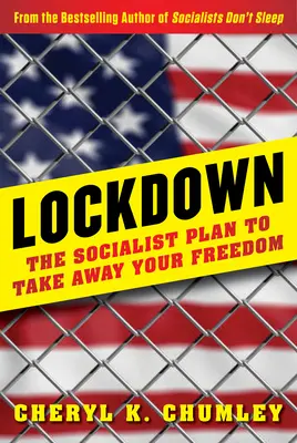 Lockdown: A szocialisták terve, hogy elvegyék a szabadságodat - Lockdown: The Socialist Plan to Take Away Your Freedom