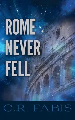 Róma sosem bukott el - Rome Never Fell