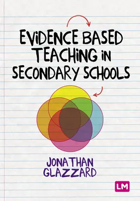 Bizonyítékalapú tanítás a középiskolákban - Evidence Based Teaching in Secondary Schools