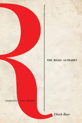 A Rilke-ábécé - The Rilke Alphabet