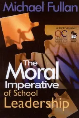 Az iskolavezetés erkölcsi kötelessége - The Moral Imperative of School Leadership