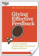 Hatékony visszajelzés (HBR 20 perces menedzser sorozat) - Giving Effective Feedback (HBR 20-Minute Manager Series)