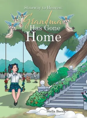 Stairway to Heaven (Lépcső a mennyországba): Grandma Has Gone Home - Stairway to Heaven: Grandma Has Gone Home