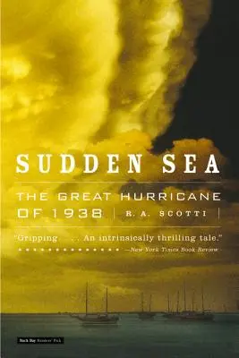 Hirtelen tenger: Az 1938-as nagy hurrikán - Sudden Sea: The Great Hurricane of 1938