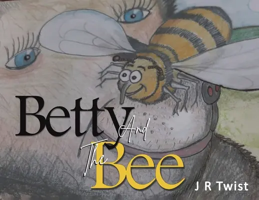 Betty és a méh - Betty and the Bee