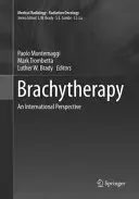 Brachyterápia: Nemzetközi perspektíva - Brachytherapy: An International Perspective