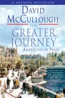 A nagyobb utazás: Amerikaiak Párizsban - The Greater Journey: Americans in Paris