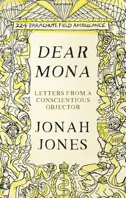 Kedves Mona! Letters from a Conscientious Objector - Dear Mona: Letters from a Conscientious Objector