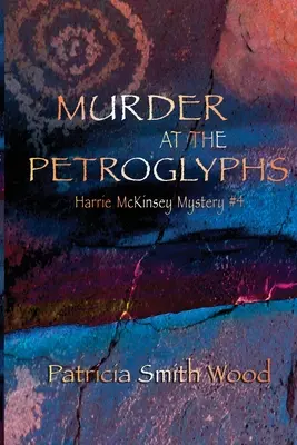 Gyilkosság a petroglifáknál - Murder at the Petroglyphs