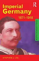 Císařské Německo 1871-1918 - Imperial Germany 1871-1918