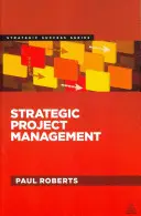 Stratégiai projektmenedzsment - Strategic Project Management