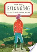 Belonging (Tartozás): Egy német számvetés a történelemmel és az otthonnal - Belonging: A German Reckons with History and Home