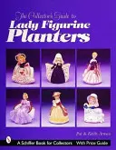 A gyűjtő útmutatója a női figurás ültetőkhöz - The Collector's Guide to Lady Figurine Planters