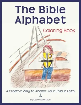 A bibliai ábécé kifestőkönyv - The Bible Alphabet Coloring Book