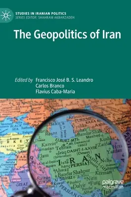 Irán geopolitikája - The Geopolitics of Iran