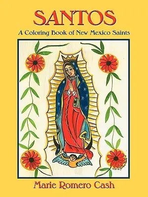 Santos, az új-mexikói szentek színezőkönyve - Santos, a Coloring Book of New Mexico Saints