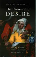 A vágyakozás pénzneme: Libidogazdaság, pszichoanalízis és szexuális forradalom - The Currency of Desire: Libidinal Economy, Psychoanalysis and Sexual Revolution