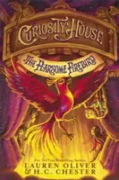 Curiosity House: A félelmetes tűzmadár (Harmadik könyv) - Curiosity House: The Fearsome Firebird (Book Three)