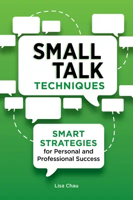 Small Talk technikák: Okos stratégiák a személyes és szakmai sikerhez - Small Talk Techniques: Smart Strategies for Personal and Professional Success