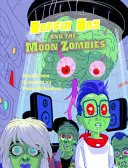 Boffin Boy és a holdzombik - 3. szett - Boffin Boy And The Moon Zombies - Set 3