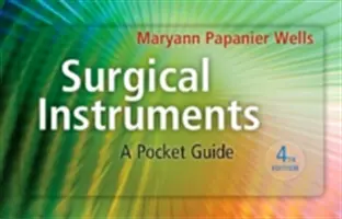 Sebészeti műszerek: A Pocket Guide - Surgical Instruments: A Pocket Guide