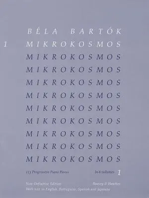 Bartók Béla - Mikrokozmosz 1. kötet (kék): 153 progresszív zongoradarab - Bela Bartok - Mikrokosmos Volume 1 (Blue): 153 Progressive Piano Pieces