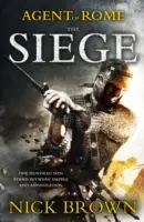 Róma ügynöke: Az ostrom - Agent of Rome: Book One: The Siege