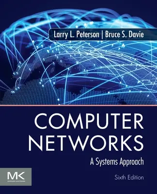 Computer Networks - A Systems Approach (Peterson Larry L. (Open Networking Foundation))