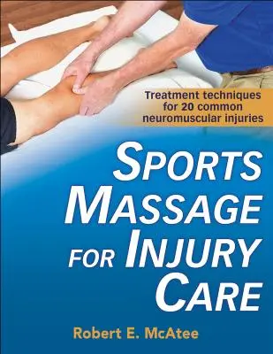 Sportmasszázs a sérülések ellátásában - Sports Massage for Injury Care