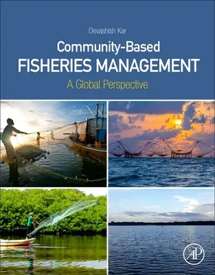 Közösségi alapú halászati gazdálkodás - globális perspektíva - Community-Based Fisheries Management - A Global Perspective