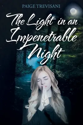 Fény az áthatolhatatlan éjszakában - The Light in an Impenetrable Night