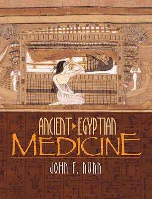 Ősi egyiptomi orvostudomány - Ancient Egyptian Medicine