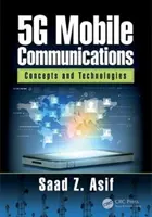 5g mobilkommunikáció: Fogalmak és technológiák - 5g Mobile Communications: Concepts and Technologies