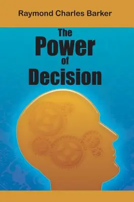 A döntés ereje - The Power of Decision