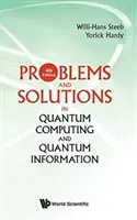 Problémák és megoldások a kvantumszámítástechnikában és a kvantuminformációban (4. kiadás) - Problems and Solutions in Quantum Computing and Quantum Information (4th Edition)