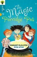 Oxford Reading Tree All Stars: Oxford Level 9 The Magic Porridge Pot - 9. szint - Oxford Reading Tree All Stars: Oxford Level 9 The Magic Porridge Pot - Level 9