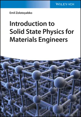 Bevezetés a szilárdtestfizikába anyagmérnökök számára - Introduction to Solid State Physics for Materials Engineers