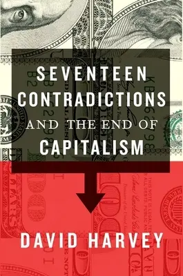 Tizenhét ellentmondás és a kapitalizmus vége - Seventeen Contradictions and the End of Capitalism