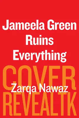 Jameela Green mindent tönkretesz - Jameela Green Ruins Everything