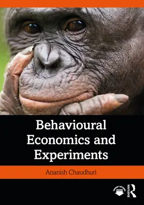 Viselkedésgazdaságtan és kísérletek - Behavioural Economics and Experiments