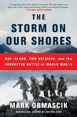 A vihar a partjainkon: Egy sziget, két katona és a második világháború elfeledett csatája - The Storm on Our Shores: One Island, Two Soldiers, and the Forgotten Battle of World War II