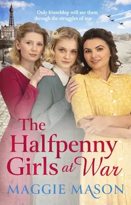 A Halfpenny lányok a háborúban - The Halfpenny Girls at War