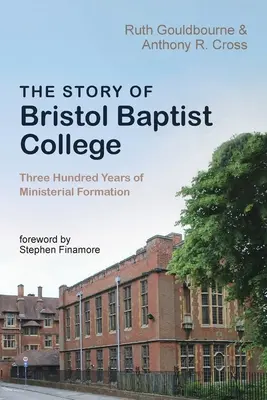 A Bristoli Baptista Főiskola története - The Story of Bristol Baptist College