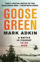 Goose Green - A falklandi háború első döntő csatája - Goose Green - The first crucial battle of the Falklands War